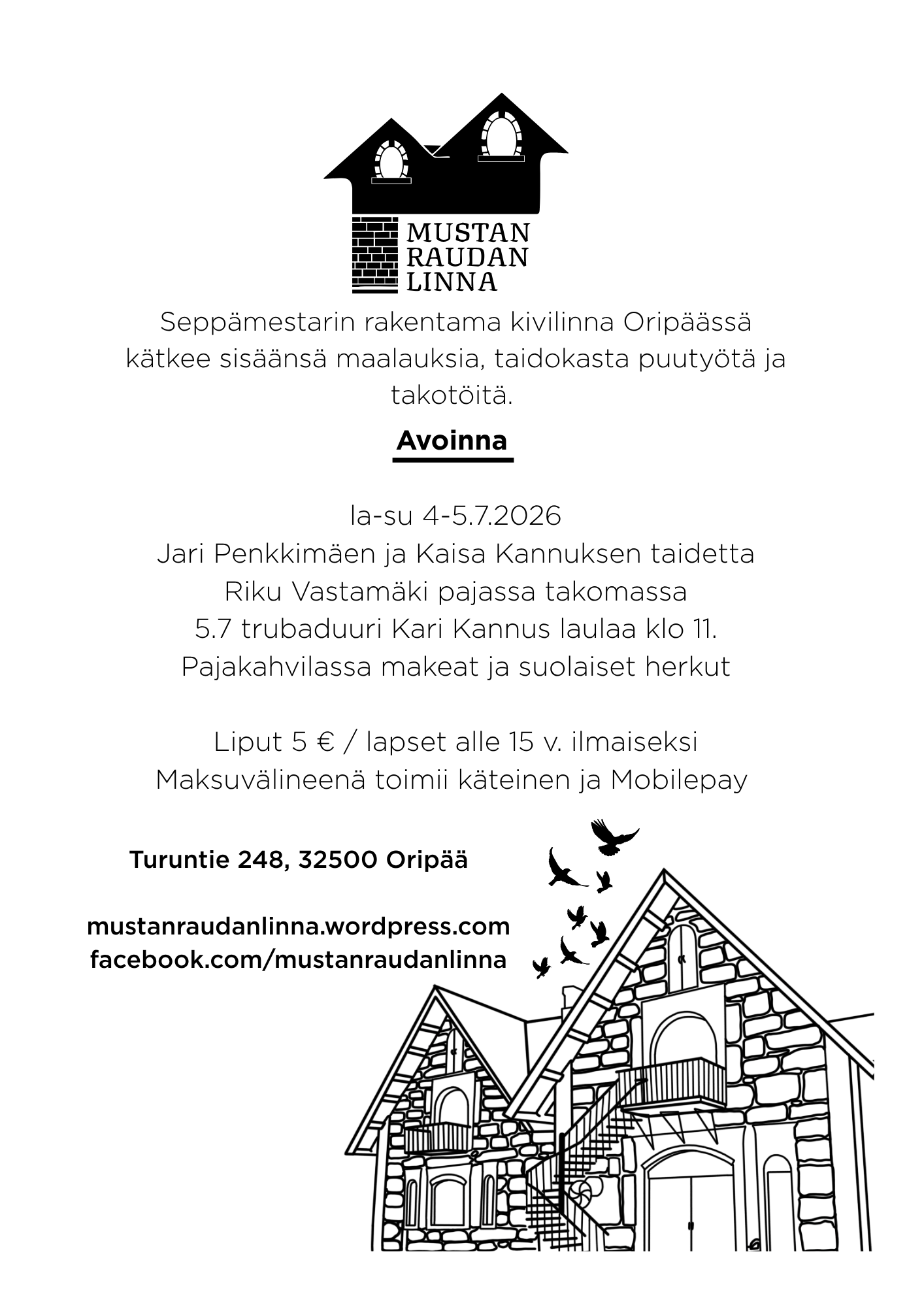 Mustan Raudan Linnan kesän avaus